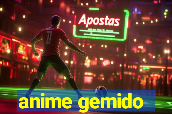 anime gemido